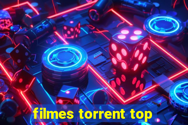 filmes torrent top